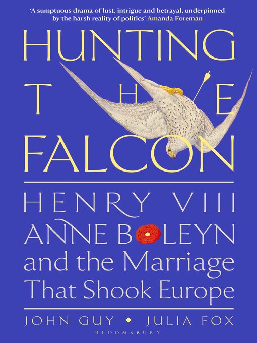 Title details for Hunting the Falcon by John Guy - Available